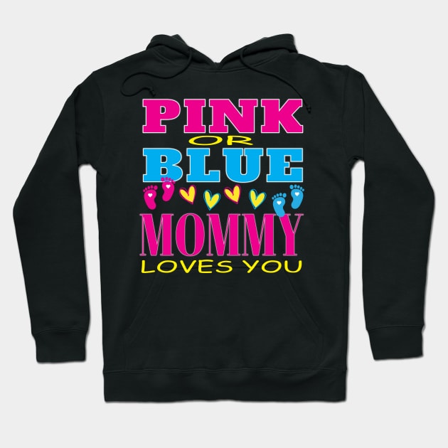 Pink Or Blue Mommy Loves You Baby Gender Reveal Party  Baby Shower Hoodie by Envision Styles